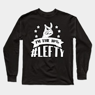 I'm The 10% Lefty Left Handed Long Sleeve T-Shirt